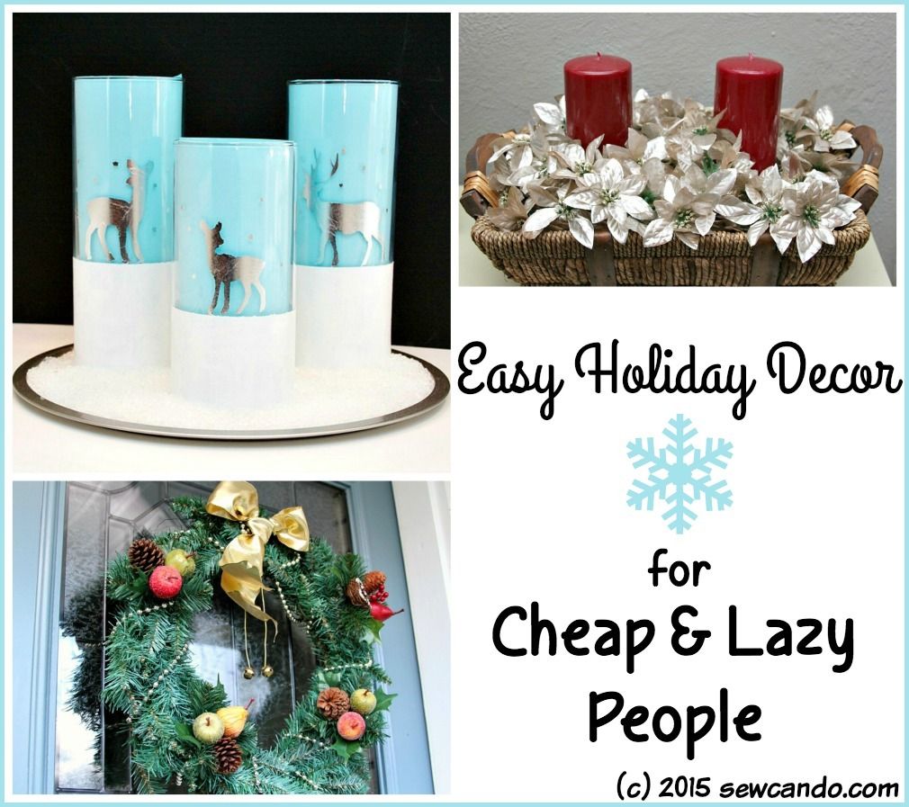 Sew Can Do The Easiest Holiday Decor for a Lazy Cheapskate